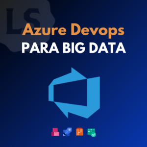 Azure DevOps para Big Data - Turma 02